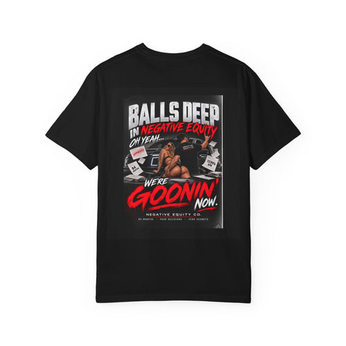 Balls Deep and Goonin Tee