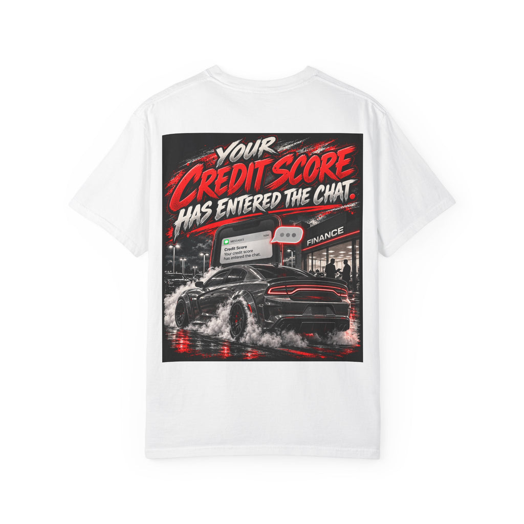 Credit Score Has Entered the Chat Tee