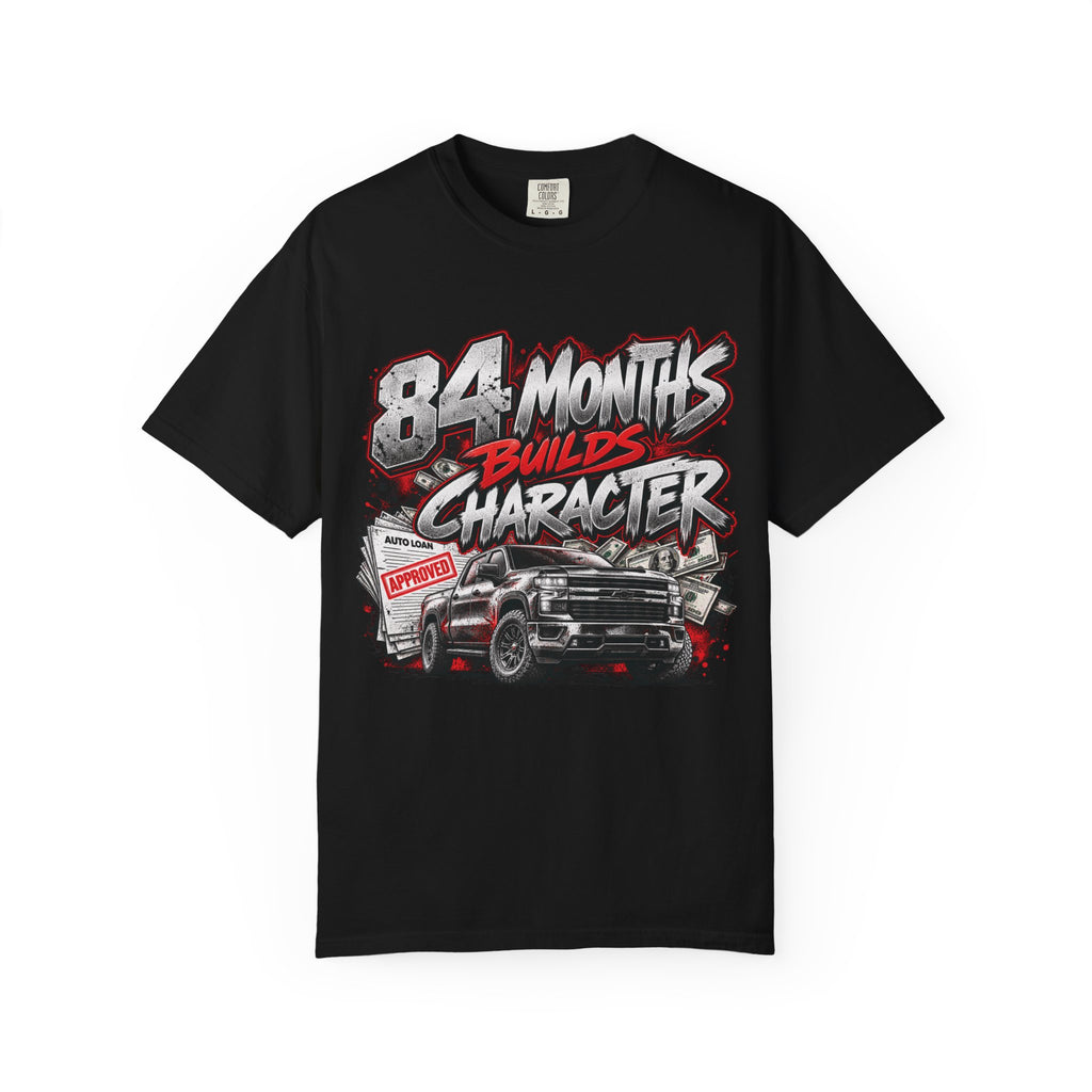 84 Months Builds Character Tee