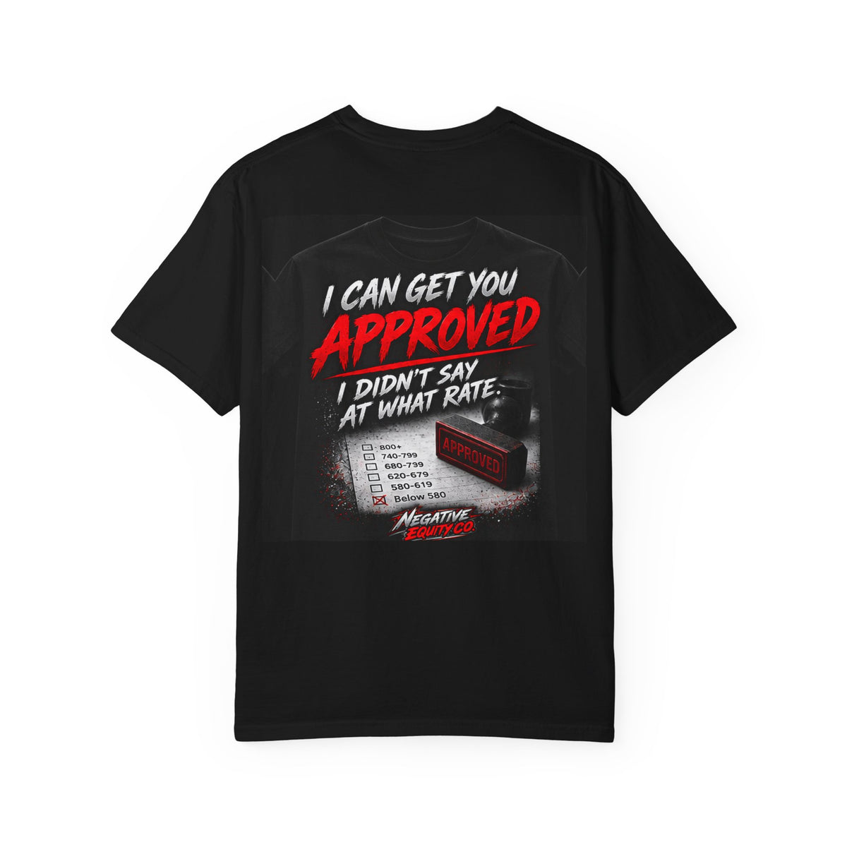 I Can Get You Approved Tee – F&I Humor Shirt