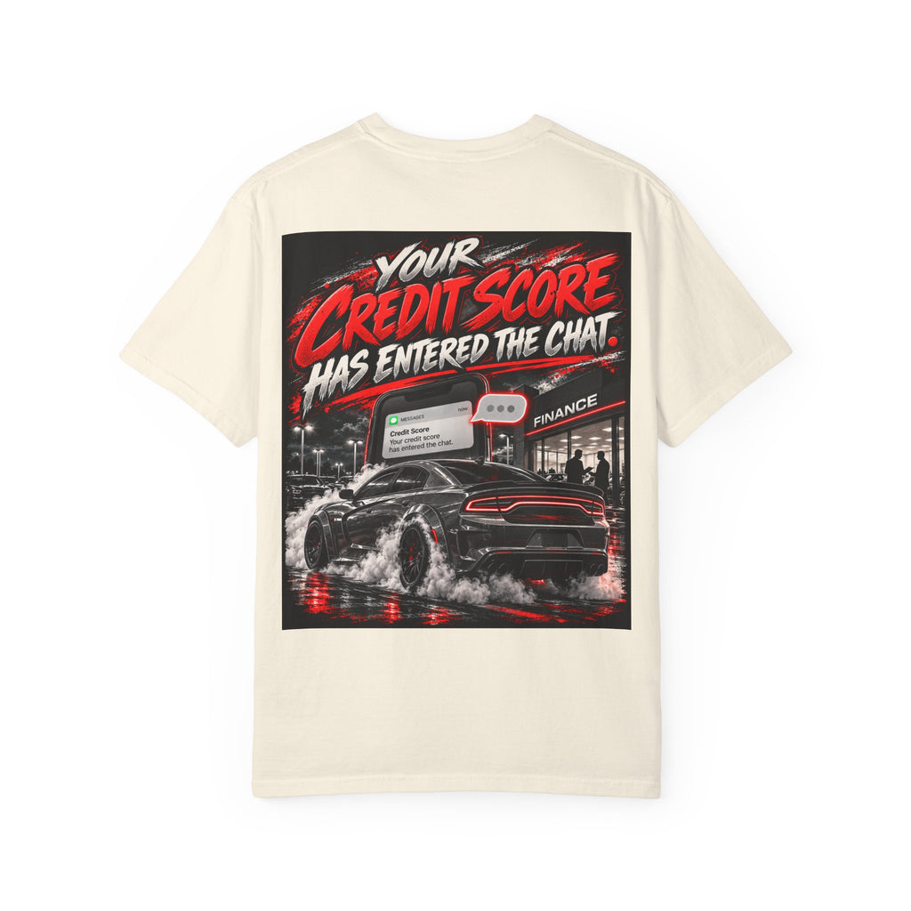 Credit Score Has Entered the Chat Tee