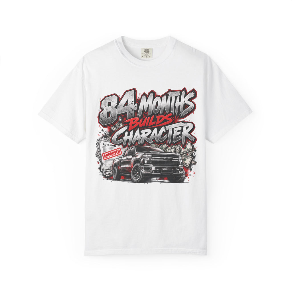 84 Months Builds Character Tee