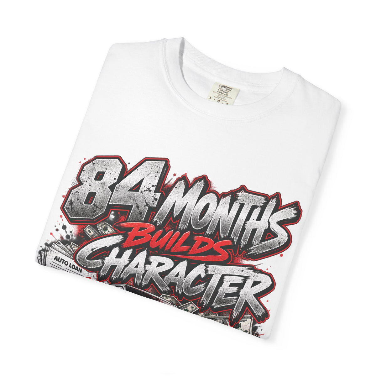 84 Months Builds Character Tee