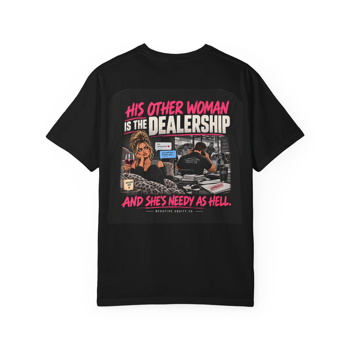 His Other Woman Is the Dealership Tee