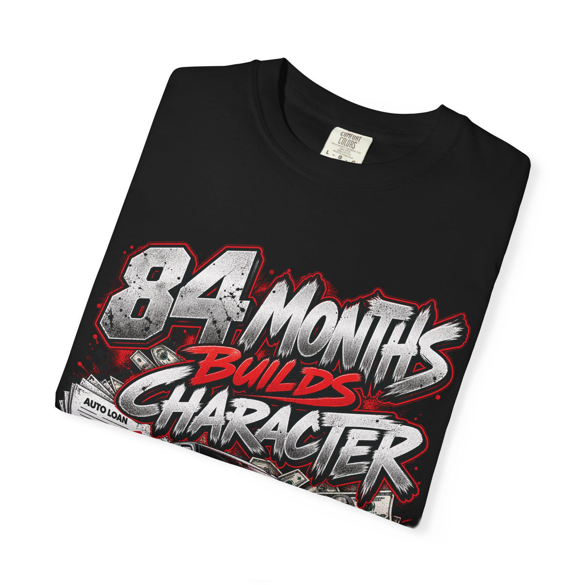84 Months Builds Character Tee